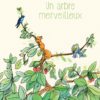 Un arbre merveilleux - Opalivres – Littérature jeunesse