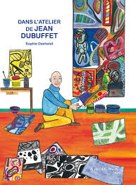 dans l'atelier de Jean Dubuffet Opalivres - Littérature jeunesse