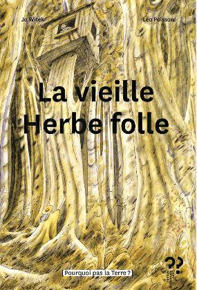 la vieille herbe folle Opalivres - Littérature jeunesse