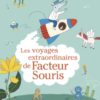 Les voyages extraordinaires de Facteur Souris - Opalivres - Littérature Jeunesse