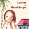 lettres de Guadeloupe - Opalivres - Littérature Jeunesse