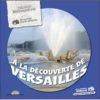 A-la-decouverte-de-Versailles - Opalivres - Littérature Jeunesse