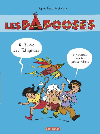 A l'école des Tchipiwas - Opalivres – Littérature jeunesse