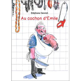 Au cochon d'Emile - Opalivres – Littérature jeunesse