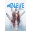 Bleue - Opalivres – Littérature jeunesse