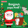 Bonjour papa Noël ! - Opalivres – Littérature jeunesse