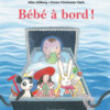 Bébé à bord - Opalivres – Littérature jeunesse