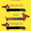 Charlie est unique - Opalivres – Littérature jeunesse
