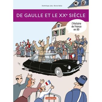 De Gaulle et le XXeme siècle - Opalivres – Littérature jeunesse