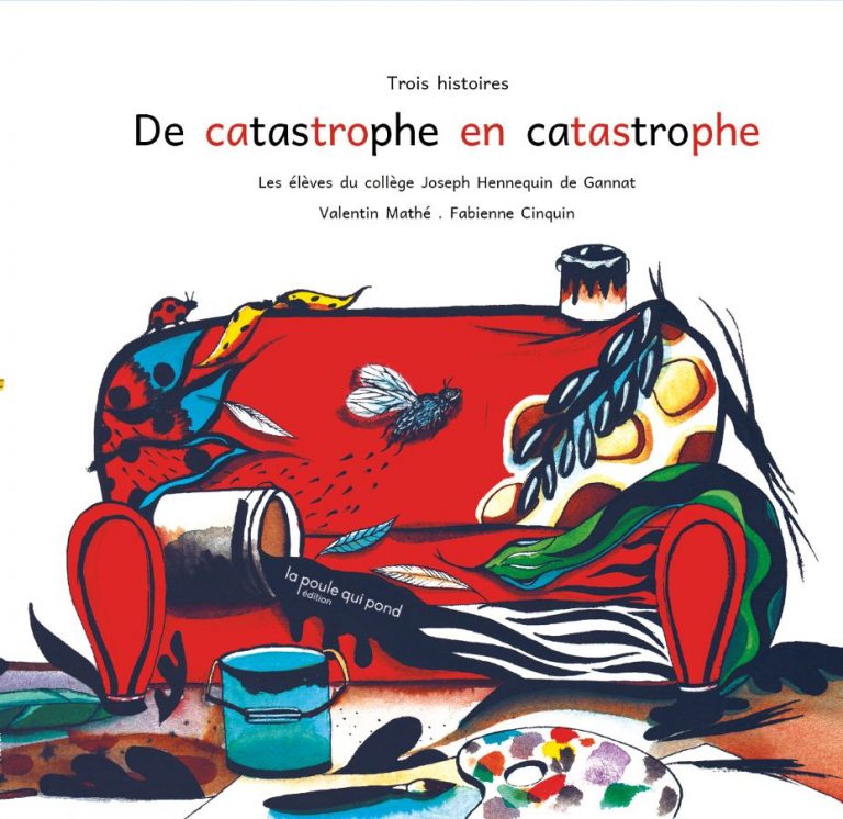 De catastrophe en catastrophe - Opalivres – Littérature jeunesse