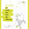 Emily et tout un tas de choses - Opalivres – Littérature jeunesse