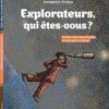 Explorateurs-qui-etes-vous-Opalivres - Littérature Jeunesse