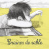 Graines de sable - Opalivres - Littérature Jeunesse