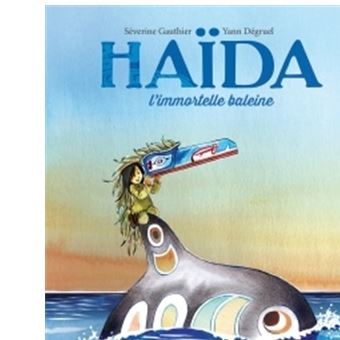 Haïda l'immortelle baleine - Opalivres – Littérature jeunesse