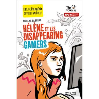 Hélène et les Disappearing Gamers - Opalivres – Littérature jeunesse