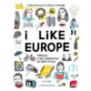 I like Europe - Opalivres – Littérature jeunesse