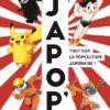 Japop-Tout-sur-la-popculture-japonaise - Opalivres - Littérature Jeunesse