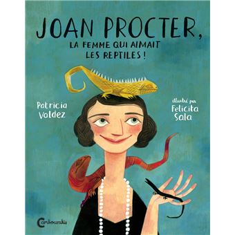 Joan Procter la femme qui aimait les reptiles - Opalivres – Littérature jeunesse