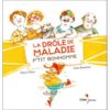 La drôle de maladie de P'tit Bonhomme - Opalivres – Littérature jeunesse