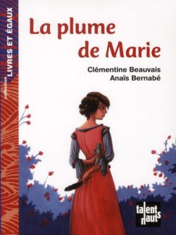 La plume de Marie - Opalivres - Littérature Jeunesse