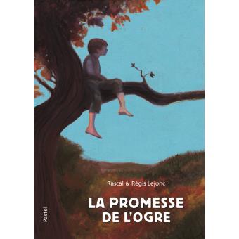 La promesse de l'ogre - Opalivres – Littérature jeunesse