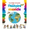 La p'tite encyclo de l'histoire du monde - Opalivres – Littérature jeunesse