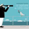 Le capitaine au long cours - Opalivres – Littérature jeunesse