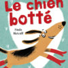 Le chien botté - Opalivres – Littérature jeunesse