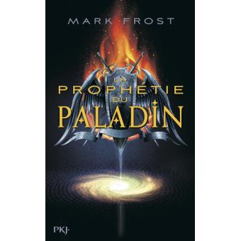 La prophétie du paladin - Opalivres - Littérature Jeunesse