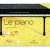 Le piano - Opalivres – Littérature jeunesse