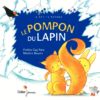 Le pompon du lapin - Opalivres – Littérature jeunesse