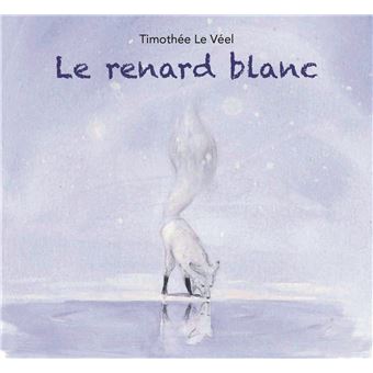 Le renard blanc -Opalivres – Littérature jeunesse