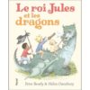 Le roi Jules et les dragons - Opalivres – Littérature jeunesse