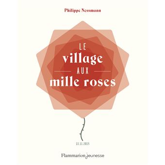 Le village aux mille roses - Opalivres – Littérature jeunesse