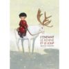 L'enfant le renne et le loup - Opalivres – Littérature jeunesse