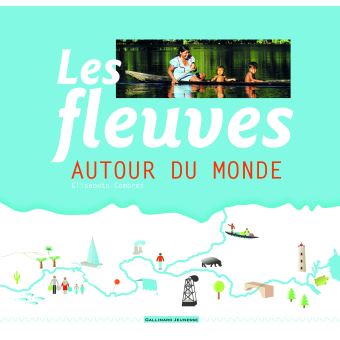 Les fleuves autour du monde - Opalivres – Littérature jeunesse