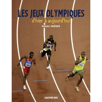 Les jeux olympiques d'hier à aujourd'hui - Opalivres – Littérature jeunesse