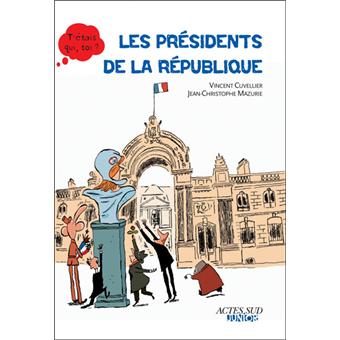 Les présidents de la République - Opalivres – Littérature jeunesse