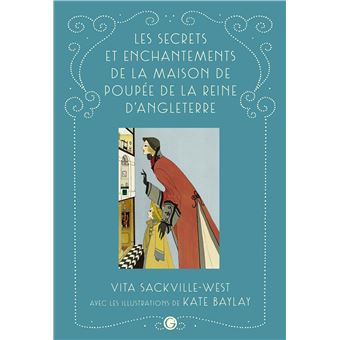 Les secrets et enchantements de la maison de poupée de la reine Mary - Opalivres – Littérature jeunesse