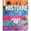 L'histoire comme vous ne l'avez jamais vue - Opalivres – Littérature jeunesse