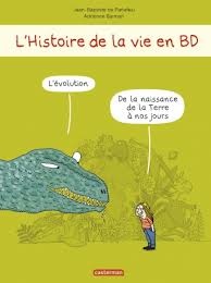 L'histoire de la vie en BD - Opalivres – Littérature jeunesse