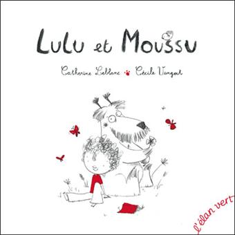 Lulu et Moussu - Opalivres – Littérature jeunesse