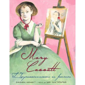 Mary Cassatt - Opalivres – Littérature jeunesse