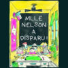 Mlle Nelson a disparu - Opalivres – Littérature jeunesse