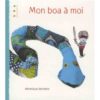 Mon boa à moi - Opalivres – Littérature jeunesse