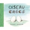 Oiseau et croco - Opalivres – Littérature jeunesse