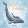 Petite baleine - Opalivres – Littérature jeunesse
