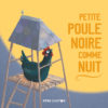 Petite poule noire comme nuit -Opalivres – Littérature jeunesse