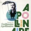Poèmes de Guillaume Apollinaire - Opalivres - Littérature Jeunesse