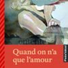 Quand on n'a que l'Amour_Opalivres - Littérature Jeunesse